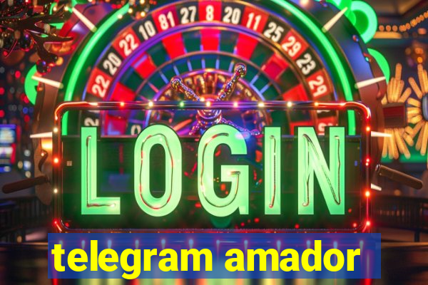 telegram amador